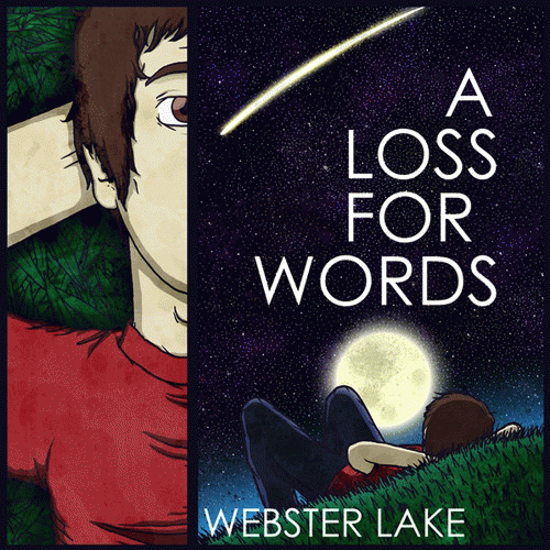 A Loss For Words : Webster Lake